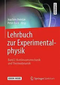 Lehrbuch zur Experimentalphysik Band 2: Kontinuumsmechanik und Thermodynamik [Repost]