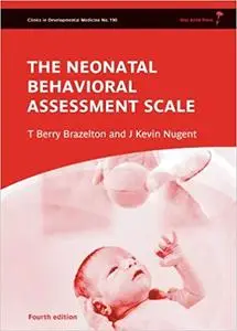 Neonatal Behavioral Assessment Scale Ed 4