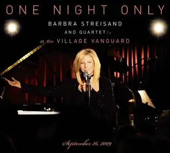 Barbra Streisand - One Night Only: Live At The Village Vanguard (2010)