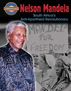 Nelson Mandela: South Africa's Anti-Apartheid Revolutionary (Crabtree Groundbreaker Biographies) by Diane Dakers