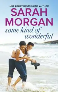 «Some Kind of Wonderful» by Sarah Morgan