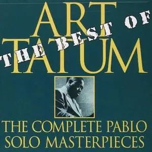 Art Tatum - The Best Of The Complete Pablo Solo Masterpieces (2003) {Pablo}
