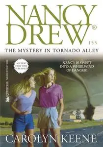 «The Mystery in Tornado Alley» by Carolyn Keene