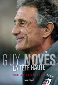 Guy Noves, "La tête haute"