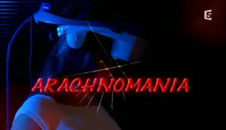 (Fr5) Arachnomania (2011)