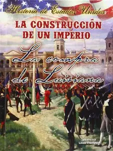 La construccíon de un imperio / Building an Empire  by Linda Thompson