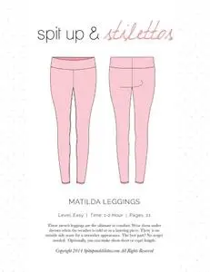 Spit up and Stilettos - Matilda Leggings Pattern