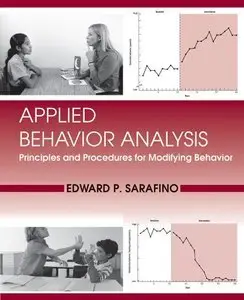 Applied Behavior Analysis: Principles and Procedures in Behavior Modification (repost)