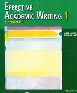 Effective Academic Writing 1 Student Book: The Paragraph (repost)