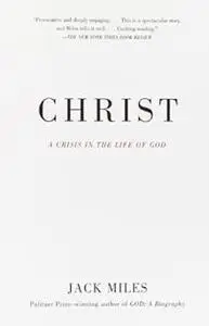 Christ: A Crisis in the Life of God