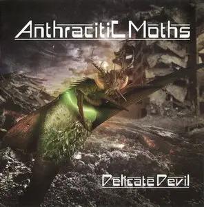 Anthracitic Moths - Delicate Devil (2011)