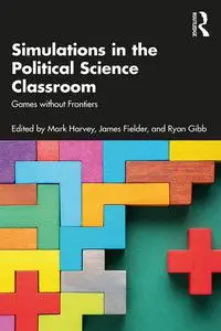 Simulations in the Political Science Classroom: Games without Frontiers