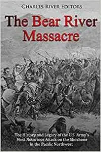 The Bear River Massacre