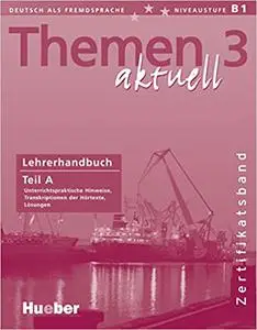 Themen aktuell 3 Lehrerhandbuch Teil A