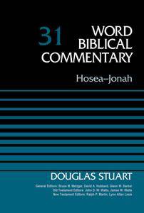Hosea-Jonah, Volume 31 (Word Biblical Commentary)