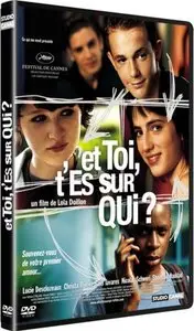 Et Toi, t'es sur Qui ? (2007)