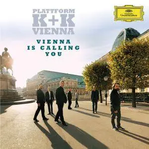 Plattform K+K Vienna - Vienna Is Calling You (2017)