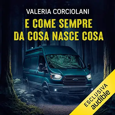 «E come sempre da cosa nasce cosa» by Valeria Corciolani