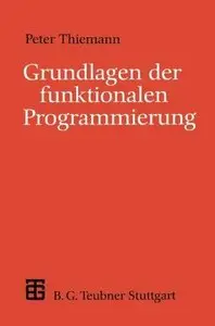 Grundlagen der funktionalen Programmierung