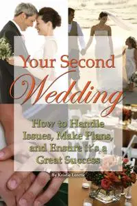 «Your Second Wedding» by Kristie Lorette