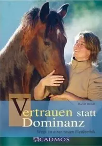 Vertrauen statt Dominanz: Wege zu einer neuen Pferdeethik