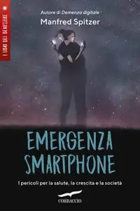 Manfred Spitzer - Emergenza smartphone
