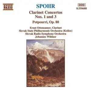 Ernst Ottensamer, Johannes Wildner - Louis Spohr: Clarinet Concertos Nos.1 & 3 (1994)