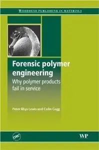 Forensic Polymer Engineering (repost)