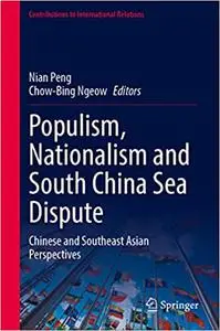 Populism, Nationalism and South China Sea Dispute: Chinese and Southeast Asian Perspectives