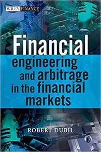 Financial Engineering and Arbitrage in the Financial Markets, 2 edition (Repost)
