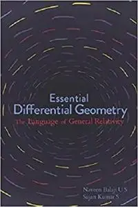 Essential Differential Geometry: The Language of General Relativity (Fiat Lux)