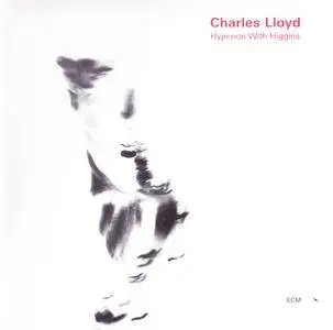 Charles Lloyd - Hyperion With Higgins (2001) {ECM 1784}