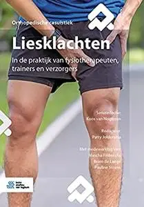 Liesklachten: In de praktijk van fysiotherapeuten, trainers en verzorgers