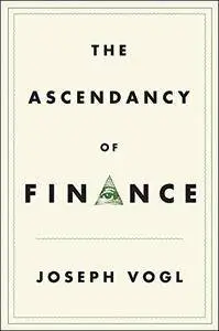 The Ascendancy of Finance