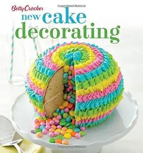 Betty Crocker New Cake Decorating