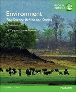 Environment: The Science behind the Stories, Global Edition 5th Edition