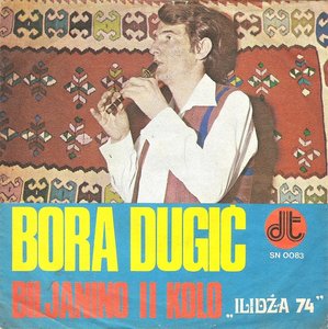 Bora Dugic - Biljanino Kolo II (1974) Diskoton SN 0083 [Single]