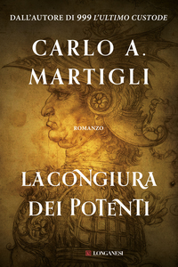 Carlo A. Martigli - La congiura dei potenti (2014) [Repost]