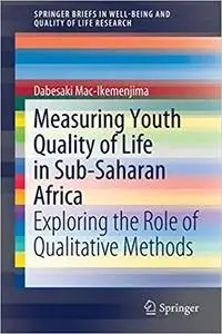 Measuring Youth Quality of Life in Sub-Saharan Africa: Exploring the Role of Qualitative Methods