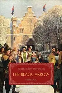 «The Black Arrow» by Robert Stevenson