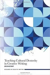 Teaching Cultural Dexterity in Creative Writing