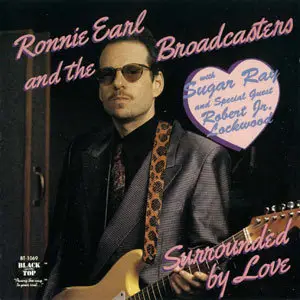 Ronnie Earl & The Broadcasters - Surrounded By Love (1991)