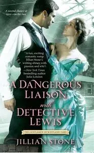 «A Dangerous Liaison with Detective Lewis» by Jillian Stone