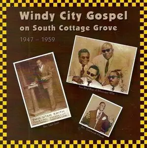 VA - Windy City Gospel On South Cottage Grove 1947-1959 (2010)