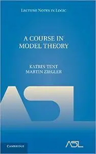 A Course in Model Theory (Repost)