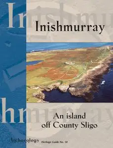 Archaeology Ireland - Heritage Guide No. 18