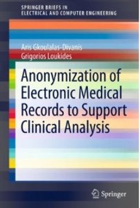 Anonymization of Electronic Medical Records to Support Clinical Analysis
