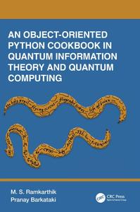 An Object-Oriented Python Cookbook in Quantum Information Theory and Quantum Computing