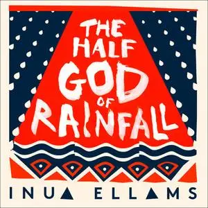 «The Half-God of Rainfall» by Inua Ellams