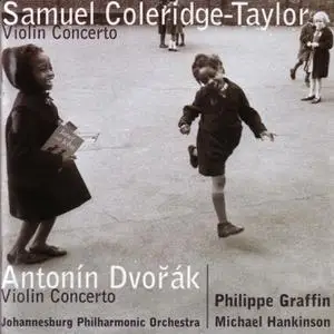 Philippe Graffin, Johannesburg Philharmonic, Michael Hankinson - Coleridge-Taylor, Dvorak: Violin Concertos (2004)